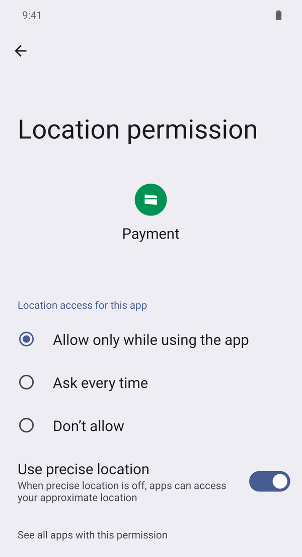 Android-lokationstilladelse til betaling: Tillad kun, når appen bruges, med Brug præcis placering slået til